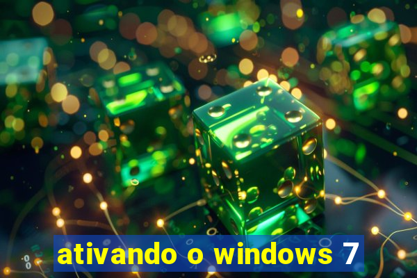 ativando o windows 7